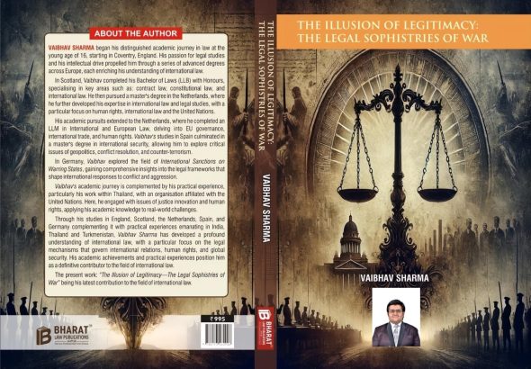 BREAKING NEWS: पुस्तक समीक्षा     “द इल्युज़न ऑफ़ लीजीटिमेसी: द लीगल सफ़िस्ट्रीज़ ऑफ़ वॉर” — वैभव शर्मा